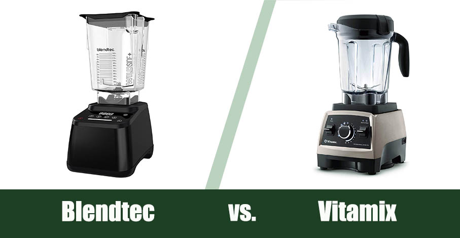 Blendtec vs Vitamix