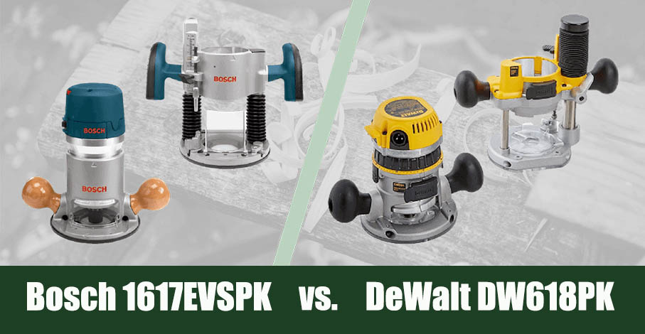 Bosch 1617EVSPK vs DeWalt DW618PK