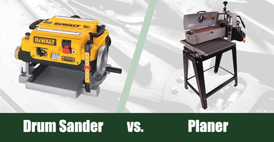 Drum Sander vs Planer