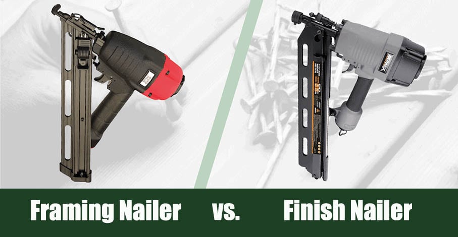 Framing Nailers vs Finish Nailers