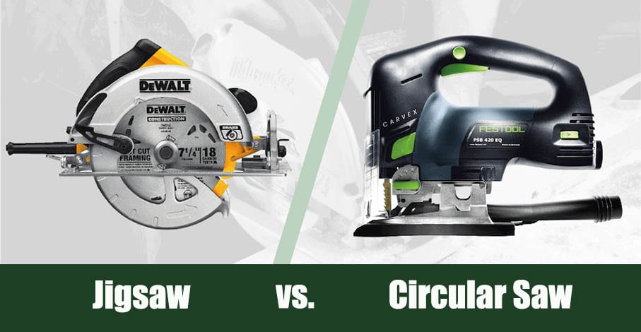Jigsaw vs. Circular Saw