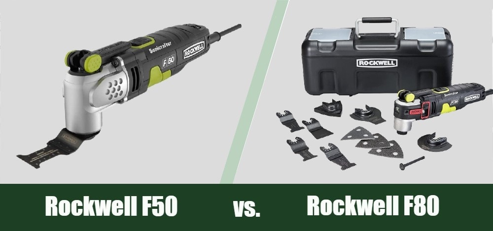 Rockwell F50 vs F80 Sonicrafter Oscillating Tool