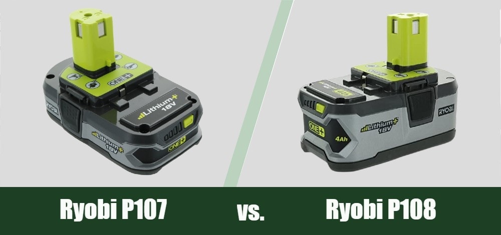 Ryobi P107 vs. P108