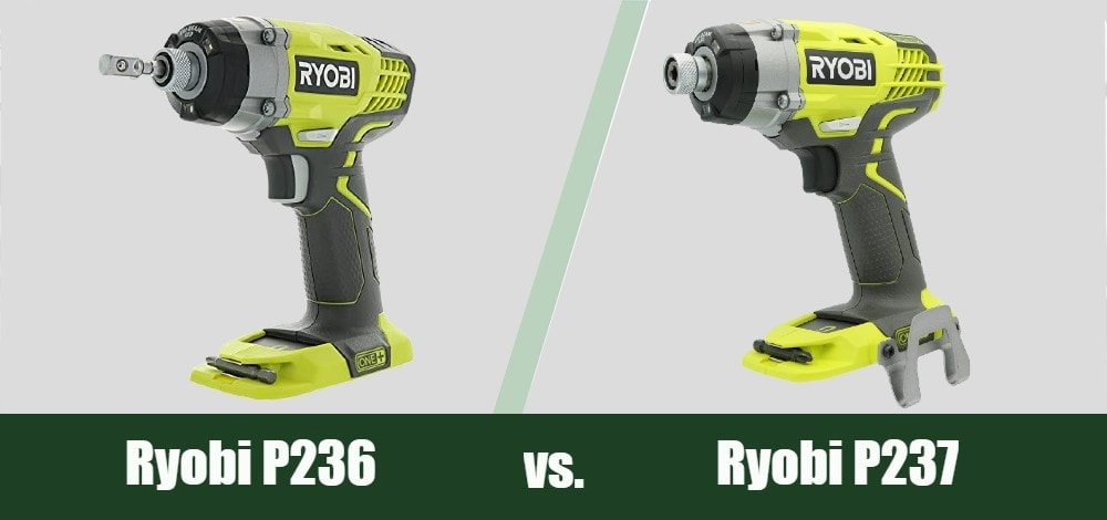 Ryobi P236 vs P237 Impact Drivers