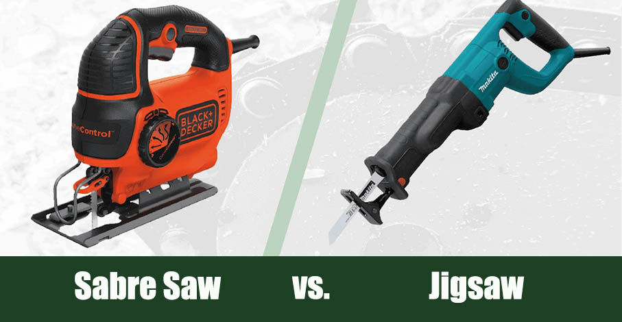 Sabre Saw vs Jigsaw