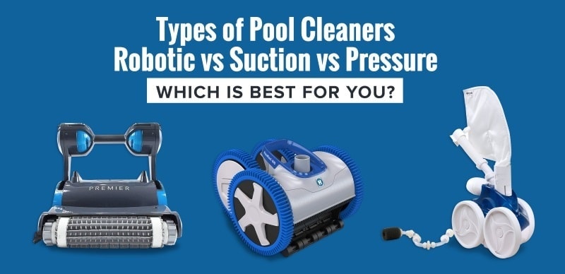 Types of Pool Cleaners