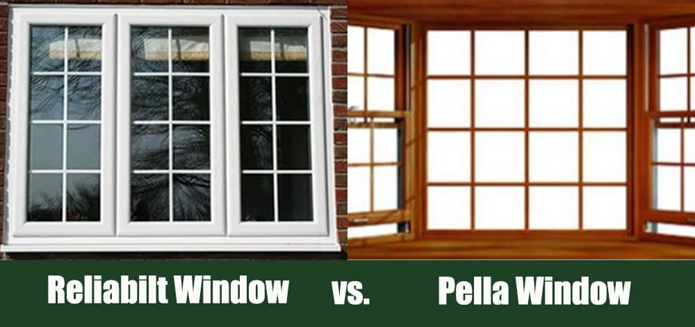 Reliabilt Window vs Pella Window