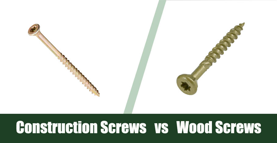 Construction Screws vs Wood Screws