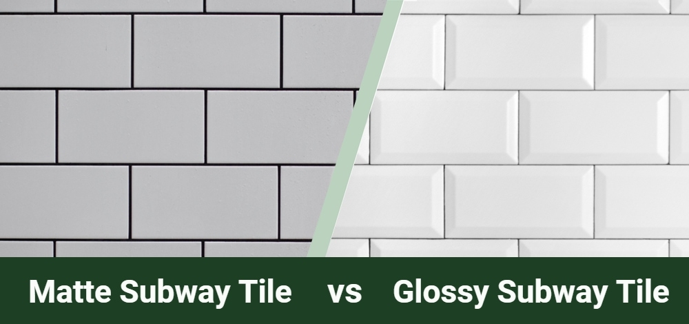 matte vs glossy subway tile