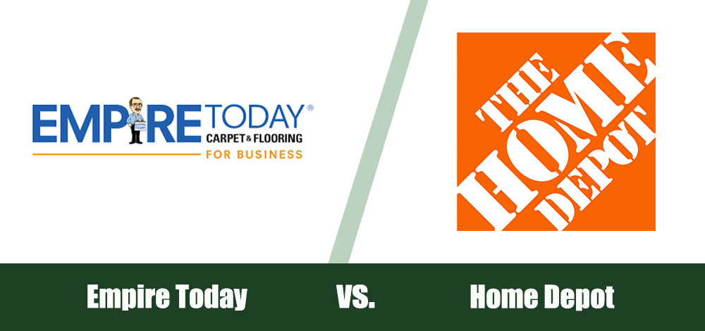 Empire Today vs Home Depot