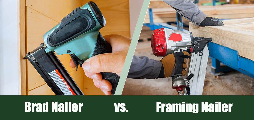 Brad Nailer vs Framing Nailer