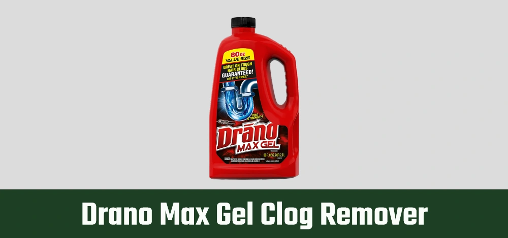 Drano Max Gel Clog Remover Review - Featured Image